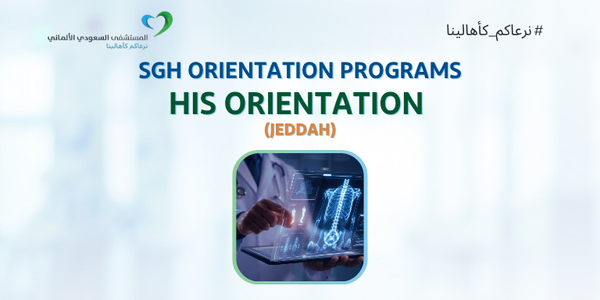 HIS Orientation ( SGH Jeddah )