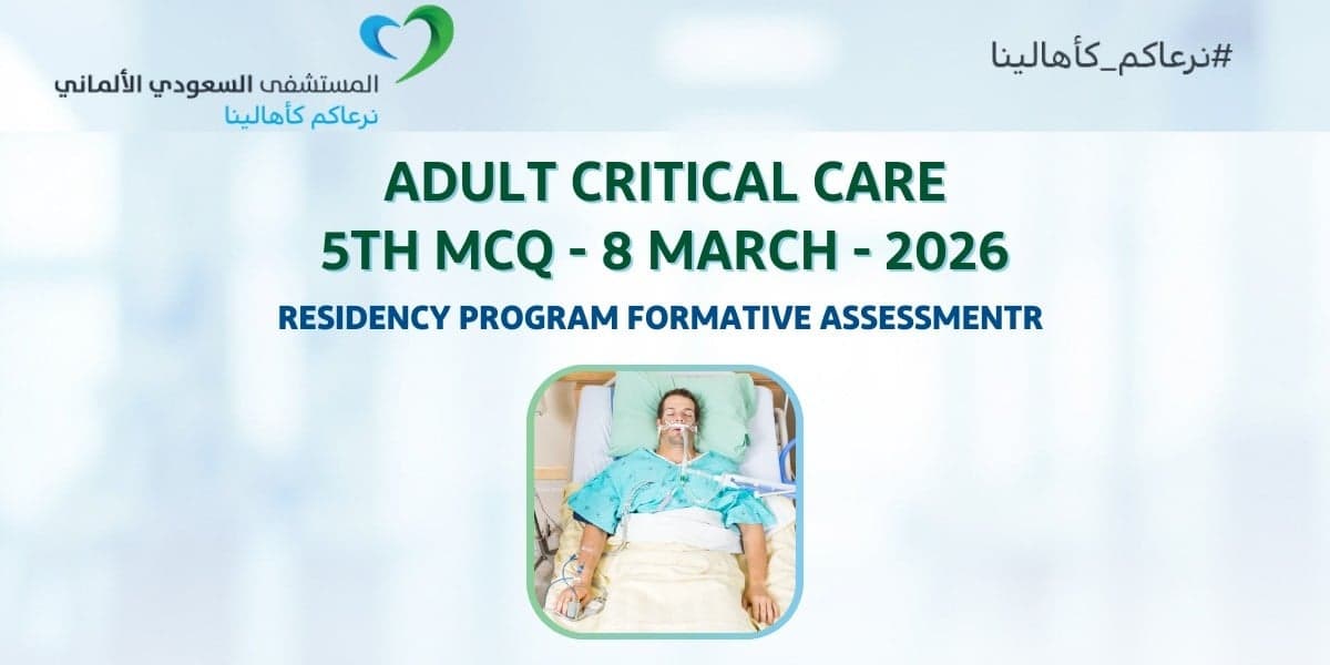 Adult Critical Care Residency Program Formative 5th formative assessment