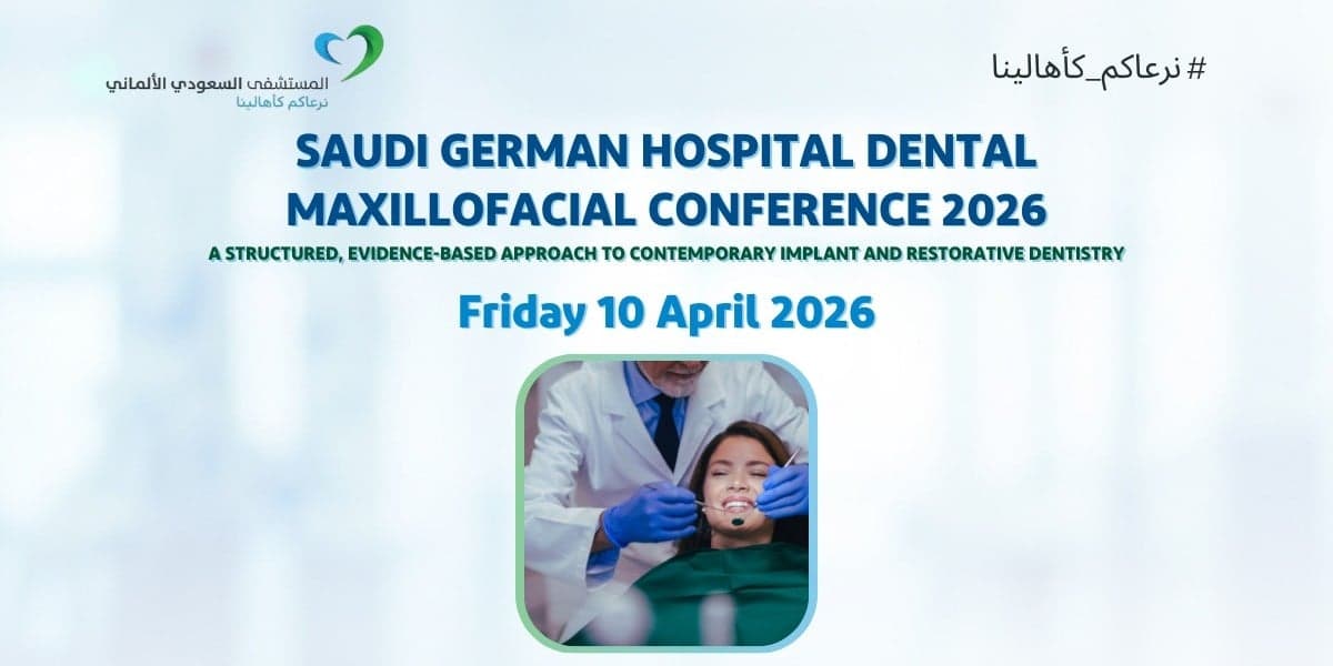 Saudi German Hospital Dental Maxillofacial Conference 2026